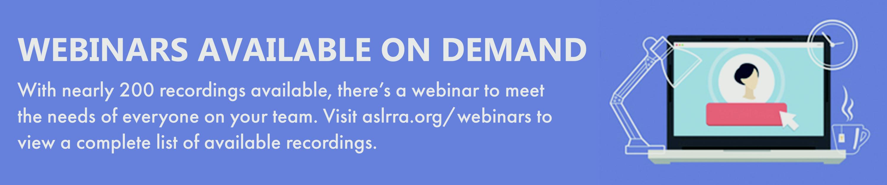 ASLRRA on-demand webinars